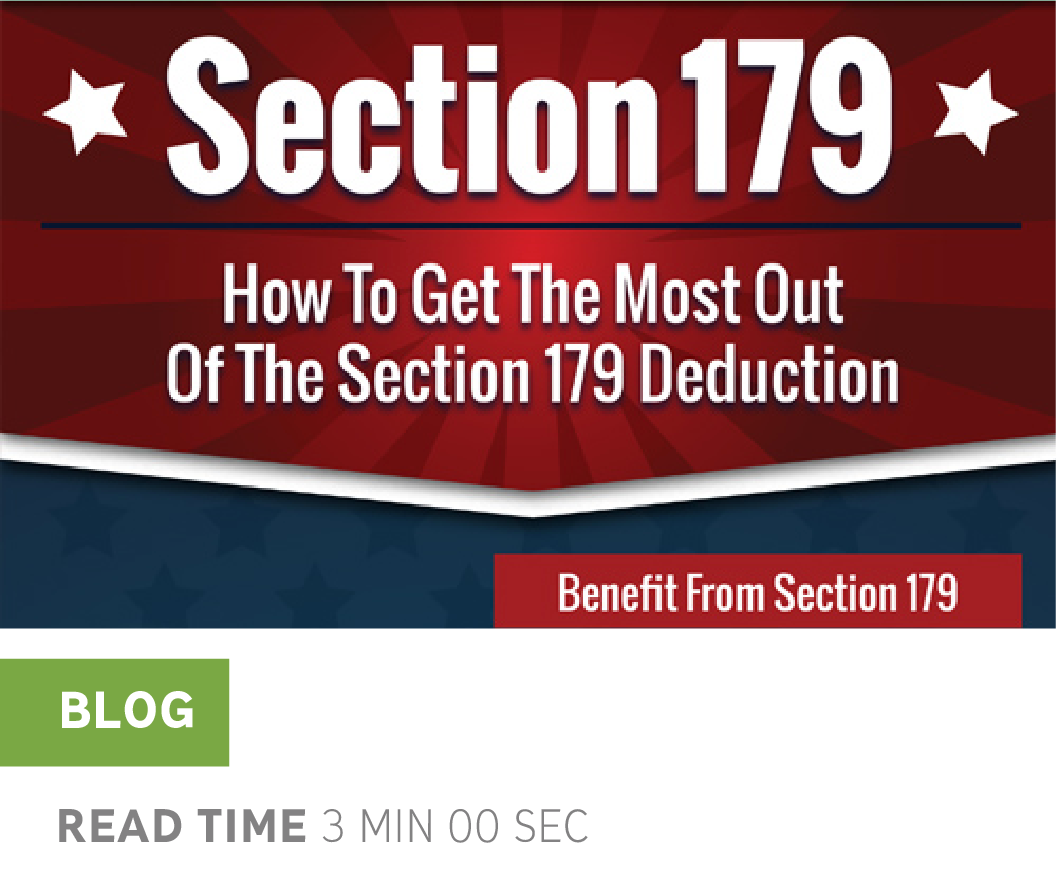 Section 179 How To Get The Most Out Of The 179 Deduction