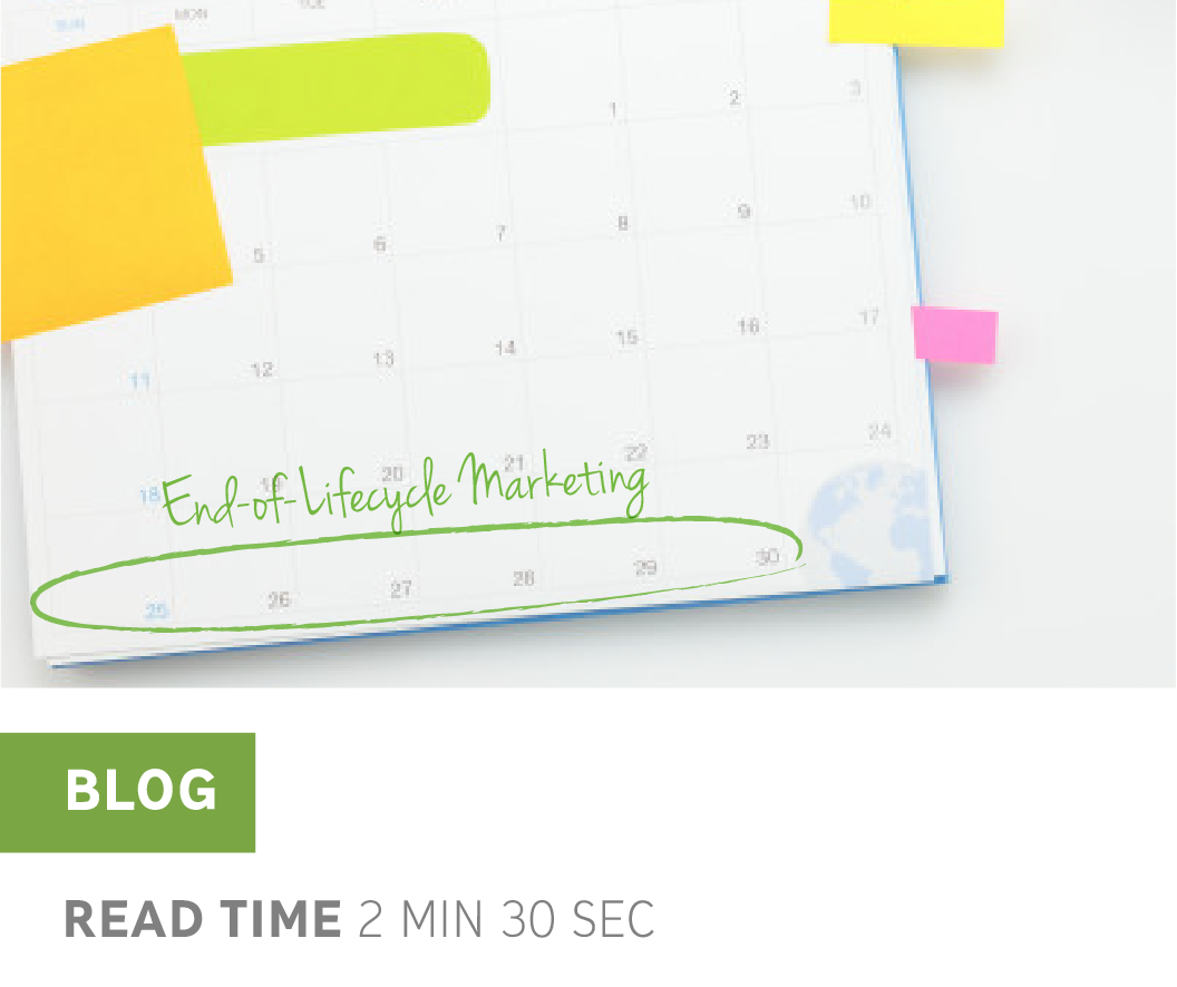End-of-Lifecycle Marketing