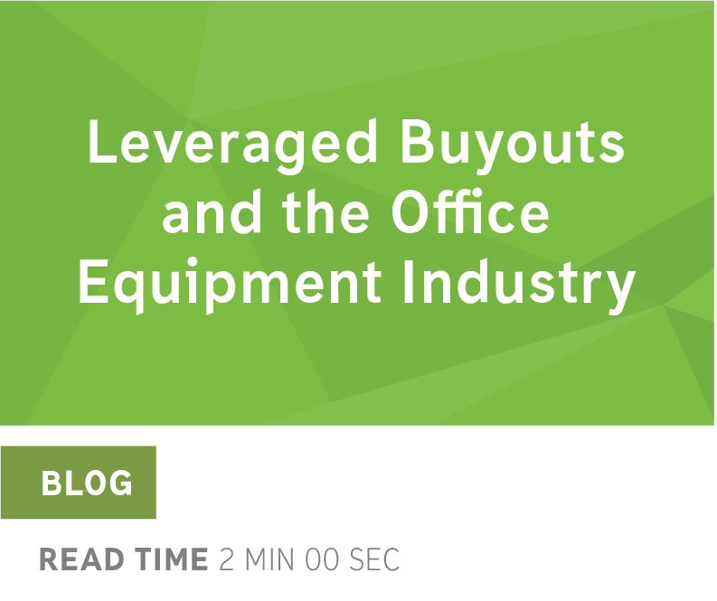 Leveraged Buyouts and the Office Equipment Industry